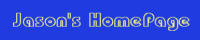 Jason's HomePage