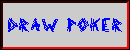 Draw Poker